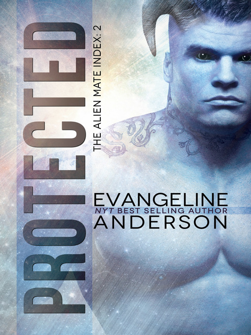 Title details for Protected by Evangeline Anderson - Available